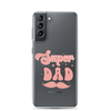 Super Dad Clear Case for Samsung®