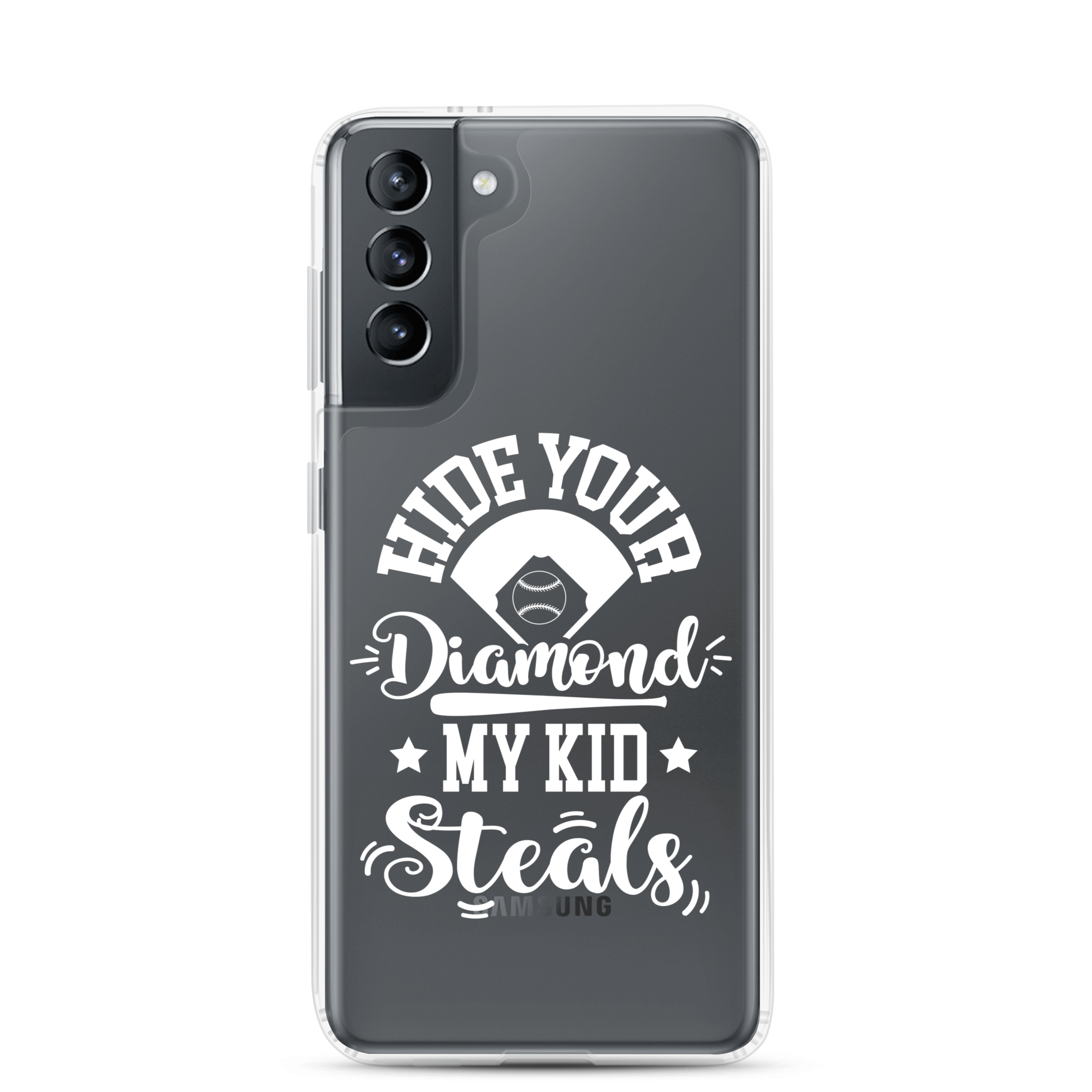 Hide Your Diamond My Kid Steals Clear Case for Samsung®