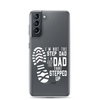 I'm Not The Step Dad I'm Just The Dad That Stepped Up Clear Case for Samsung®