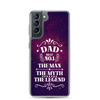 Dad Best Number 1 The Man The Myth The Legend Clear Case for Samsung®