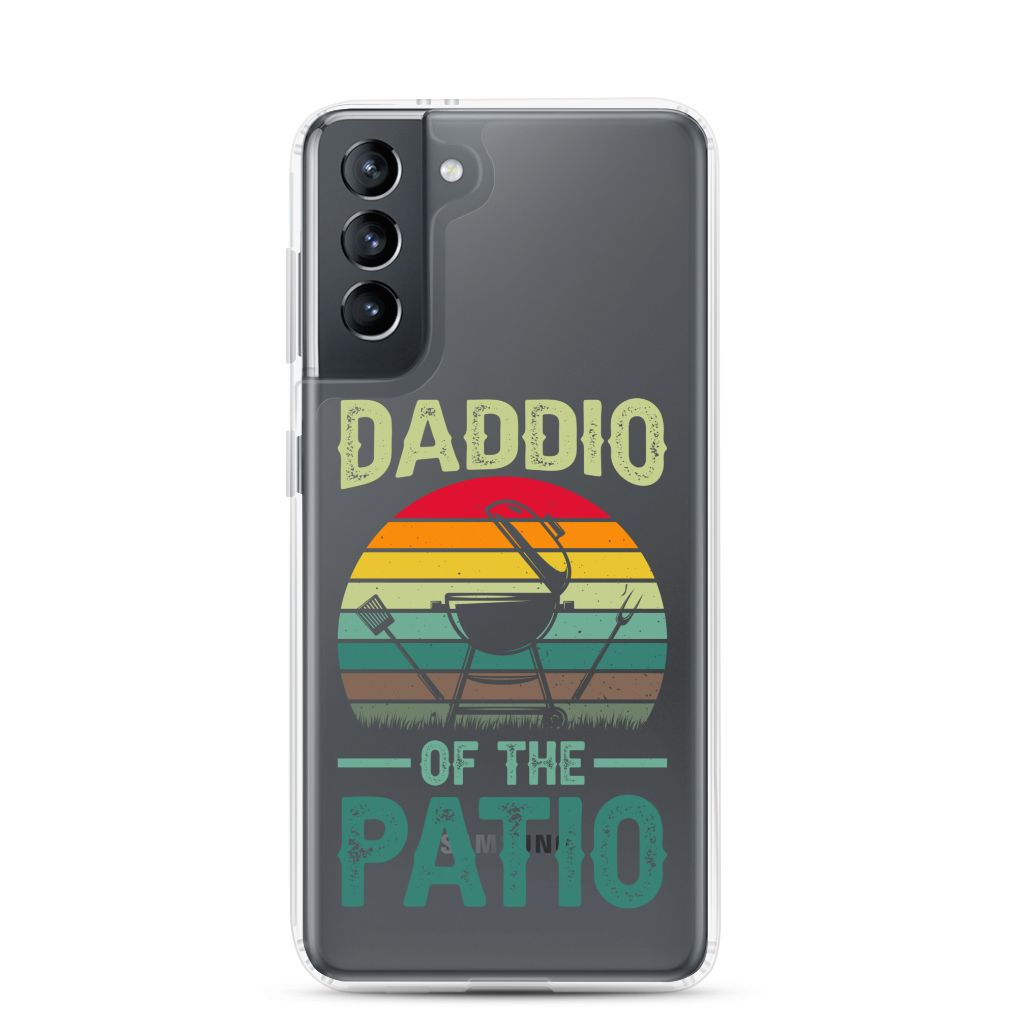 Daddio Of The Patio Clear Case for Samsung®