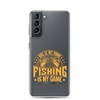 Dad Is My Name Fishing Is My Game Clear Case for Samsung®