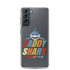 Daddy Shark Doo Doo Doo Clear Case for Samsung®