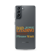 Dad Joke Loading Please Wait Clear Case for Samsung®