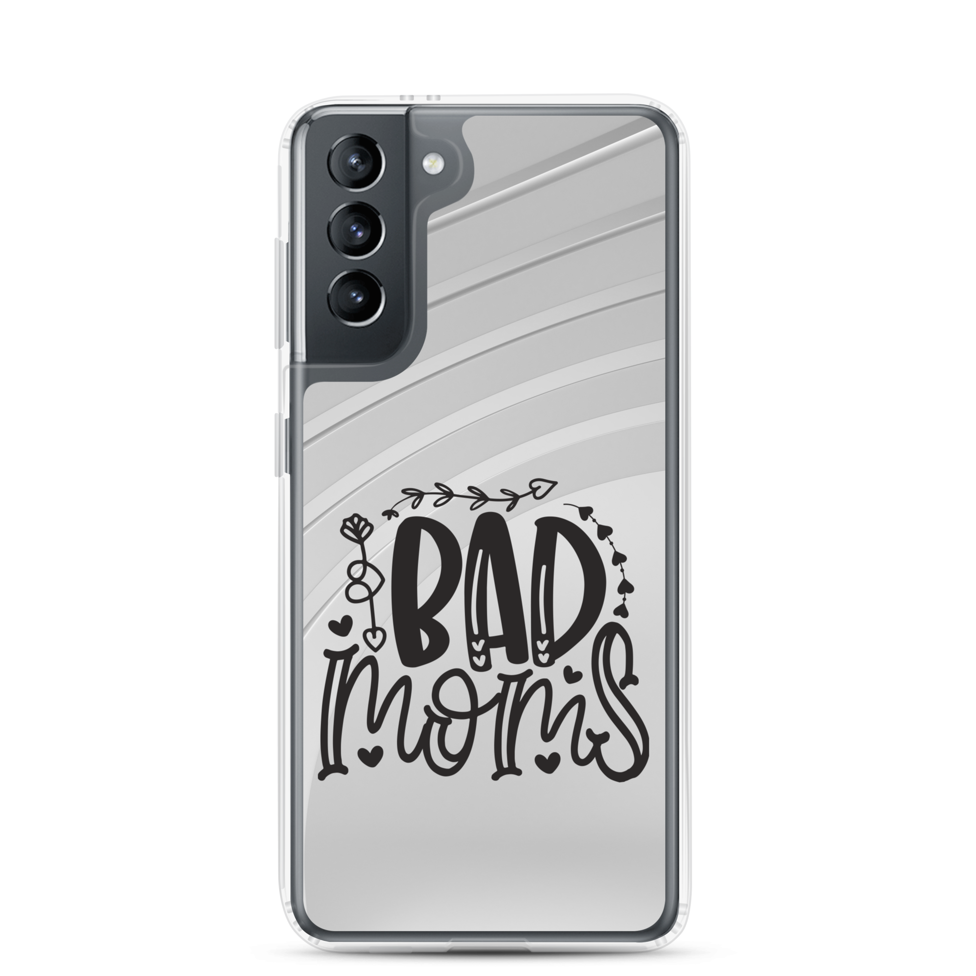 Bad Moms Clear Case for Samsung®