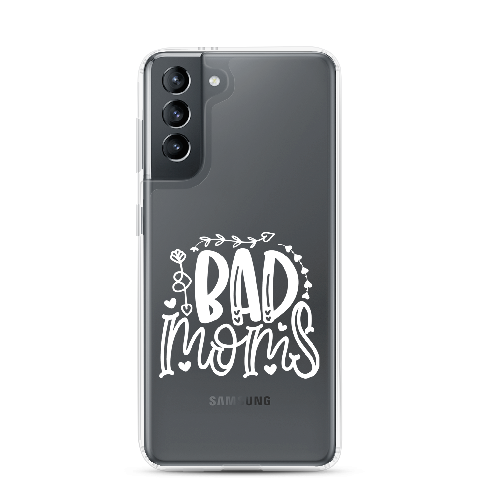 Bad Moms Clear Case for Samsung®