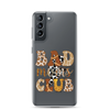 Bad Moms Club Clear Case for Samsung®