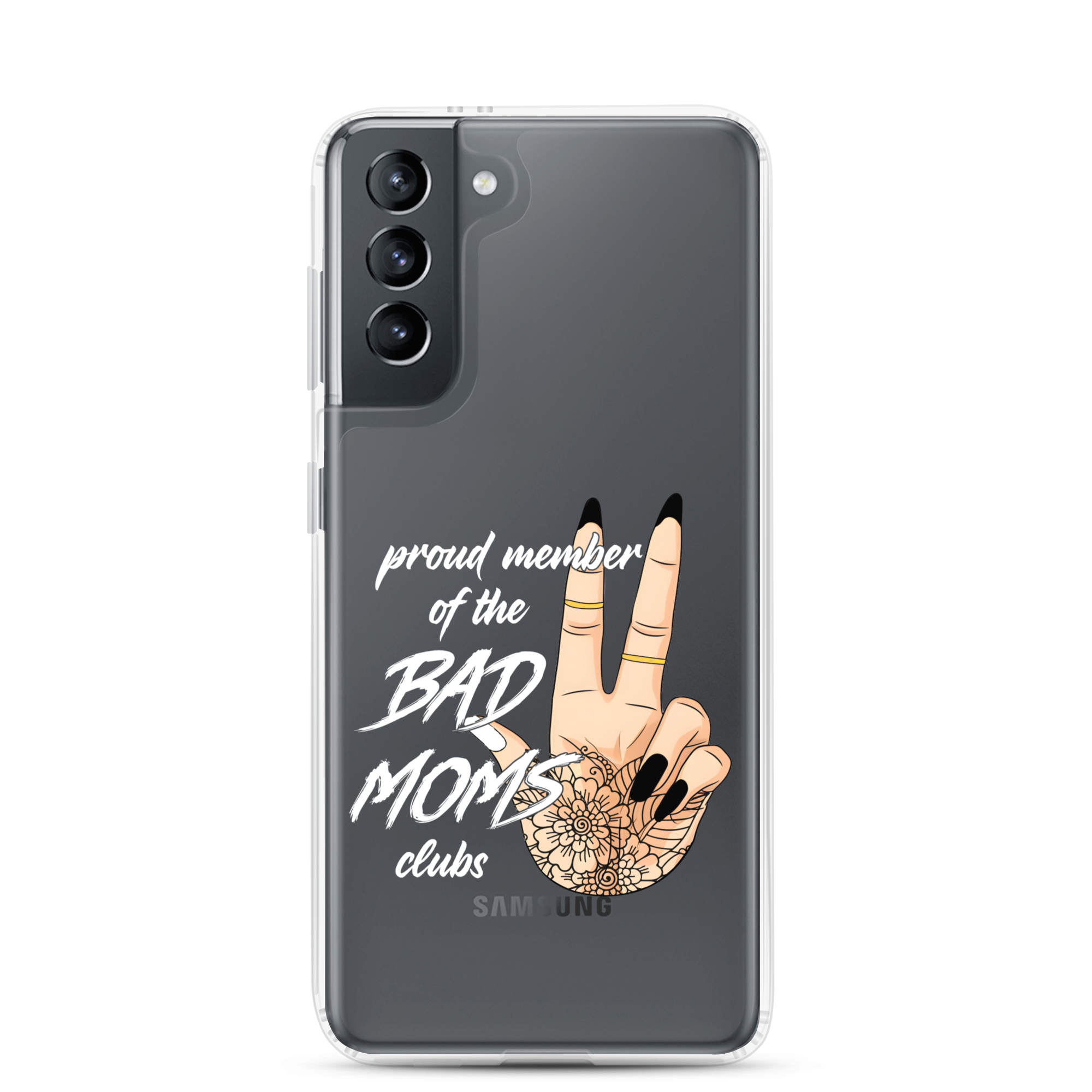 Proud Member Of The Bad Moms ClubClear Case for Samsung®