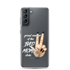 Proud Member Of The Bad Moms ClubClear Case for Samsung®