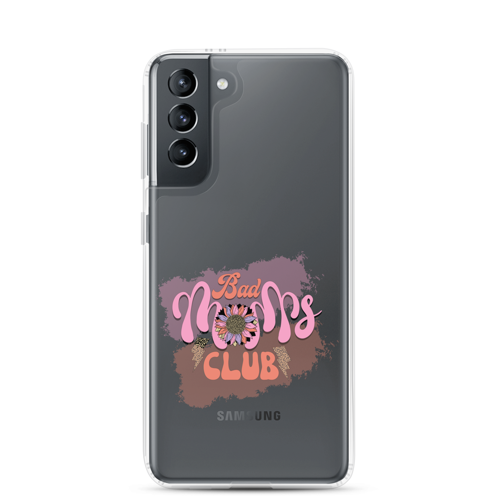 Bad Moms Club Clear Case for Samsung®