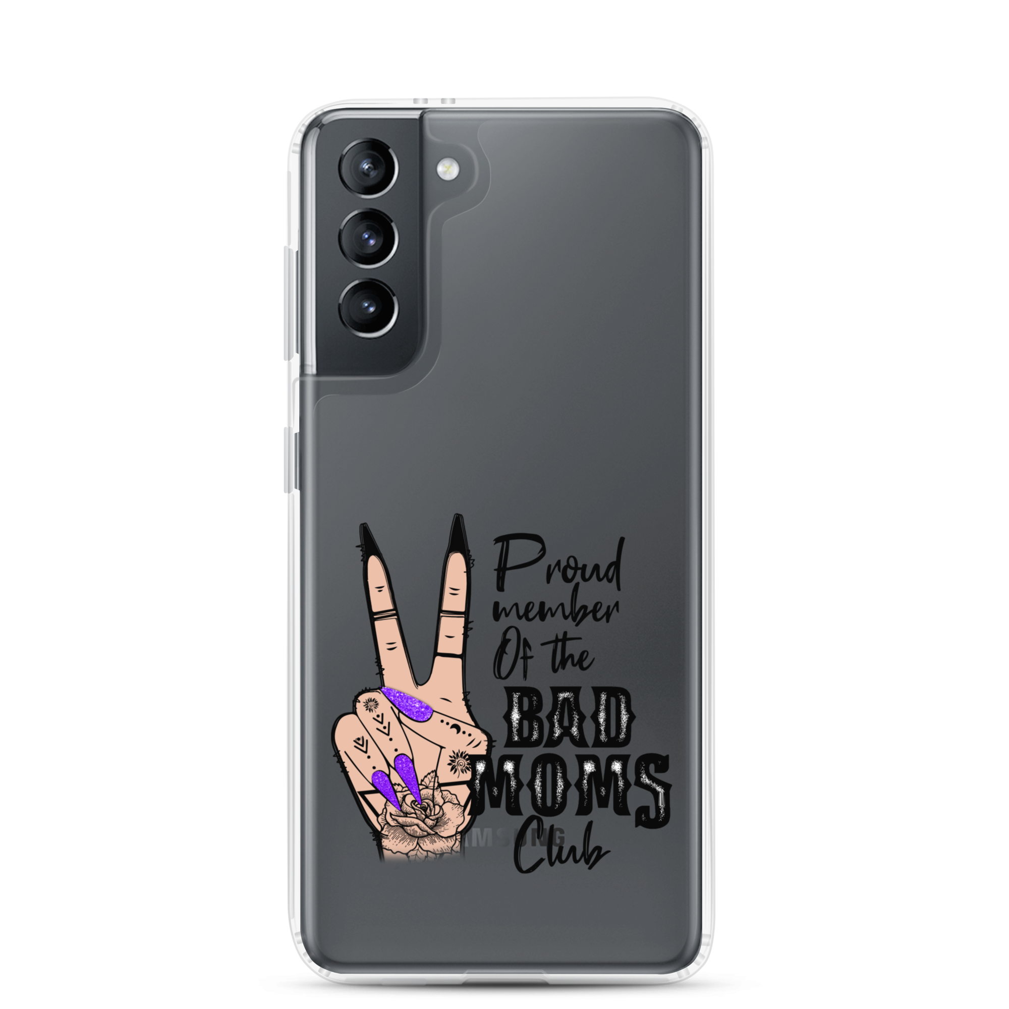 Proud Member Of The Bad Moms Club Clear Case for Samsung®