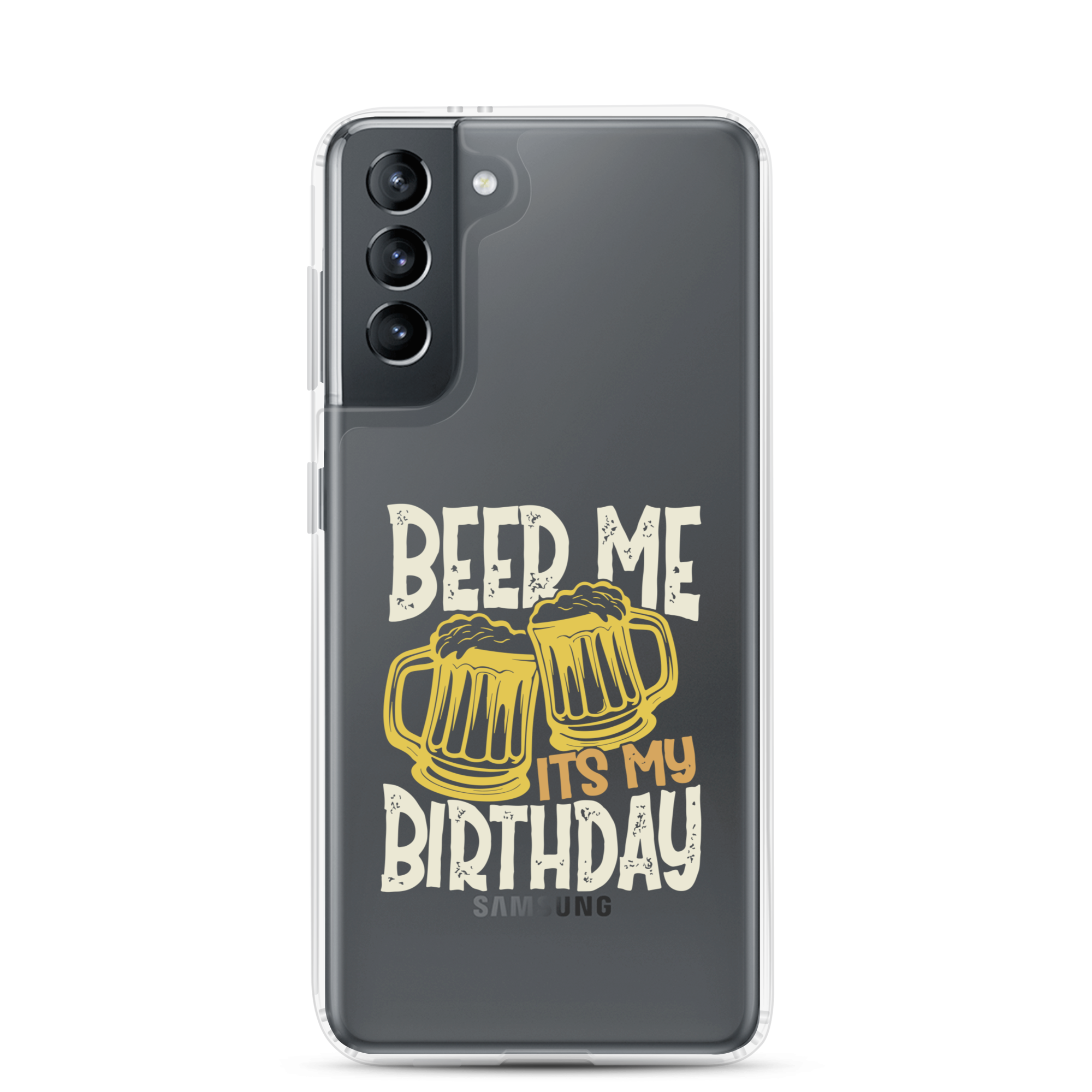 Beer Me It's My Birthday Clear Case for Samsung®