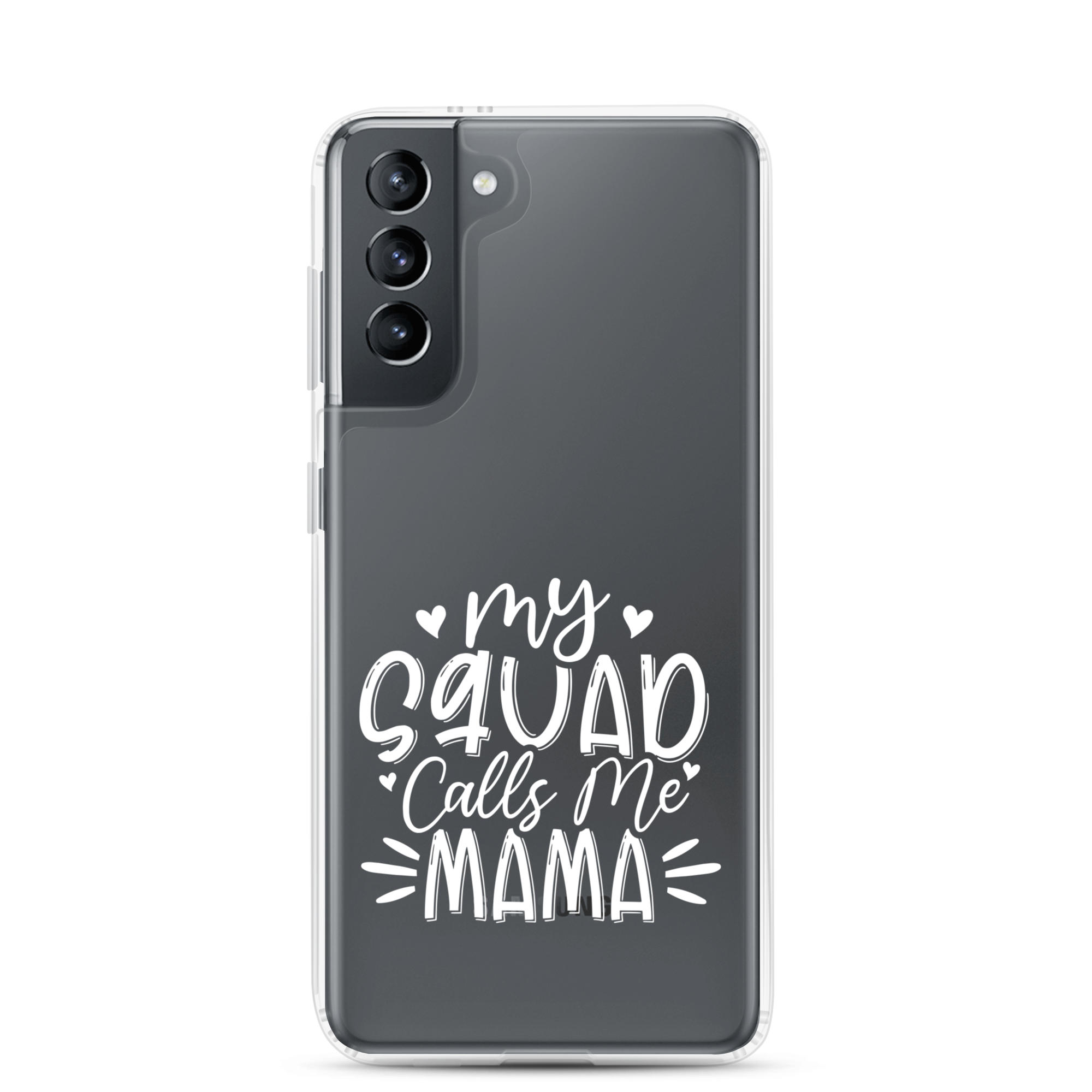 My Squad Calls Me Mama Clear Case for Samsung®