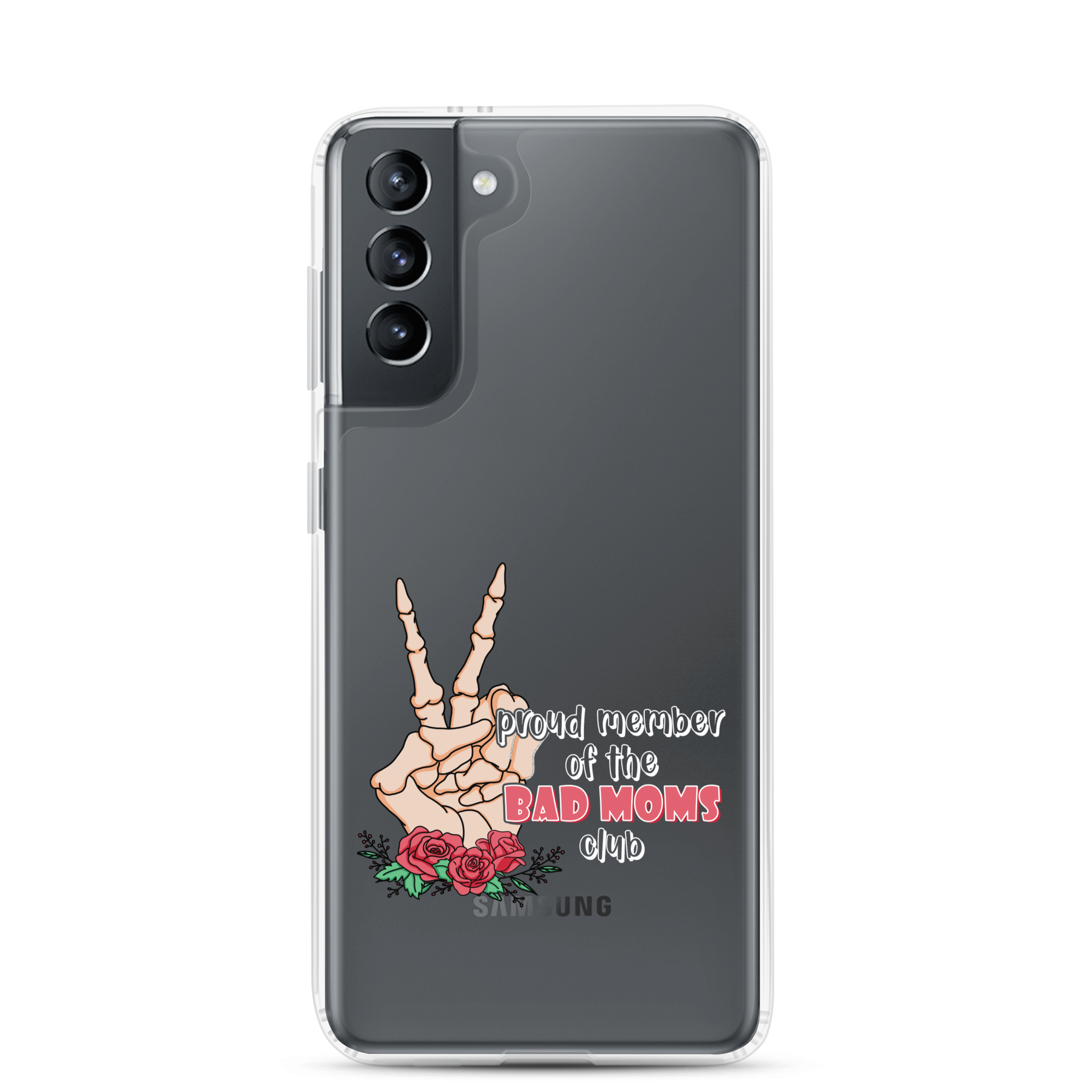 Proud Member Of The Bad Moms Club Clear Case for Samsung®