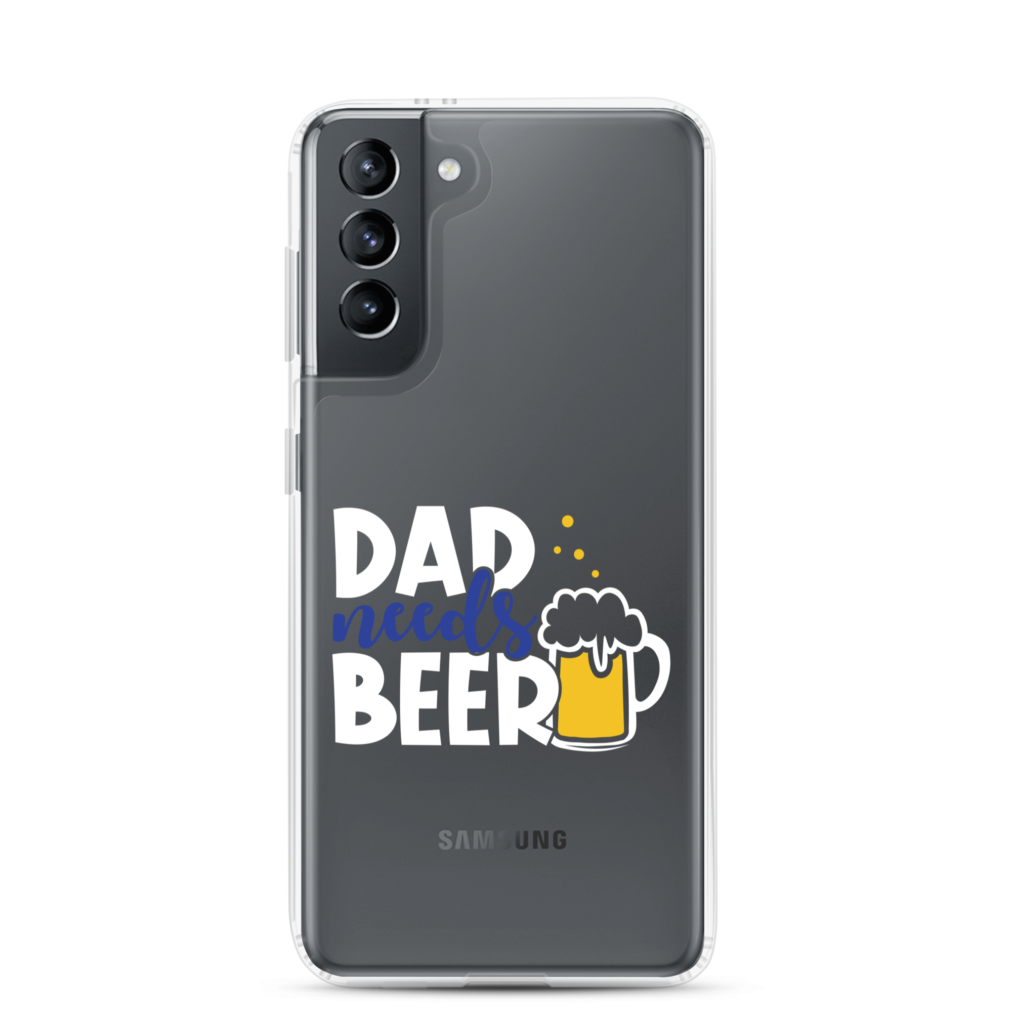 Dad Needs Beer Clear Case for Samsung®