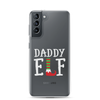 Daddy Elf Clear Case for Samsung®