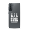 Dad Needs Beer Clear Case for Samsung®