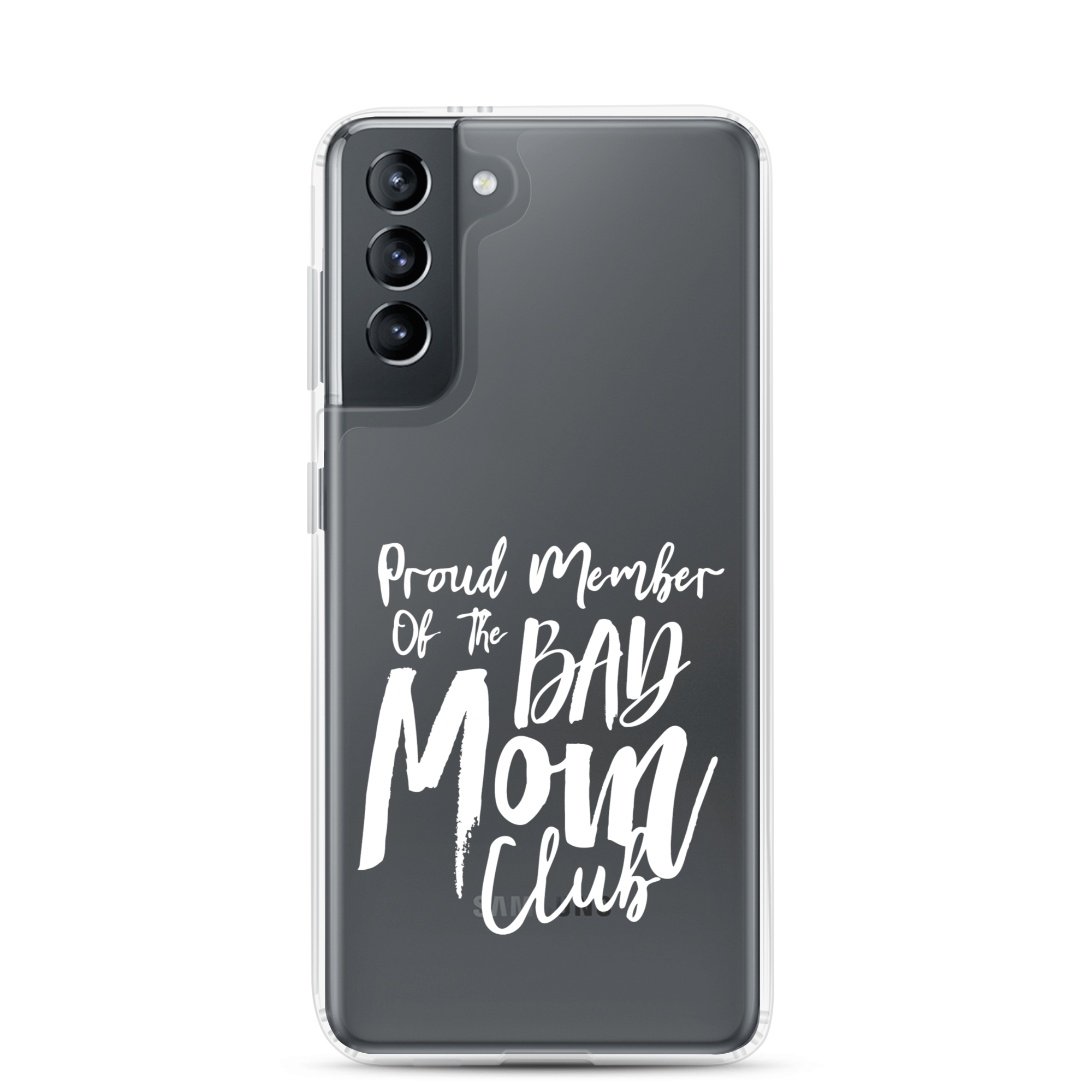 Proud Member Of The Bad Mom Club Clear Case for Samsung®