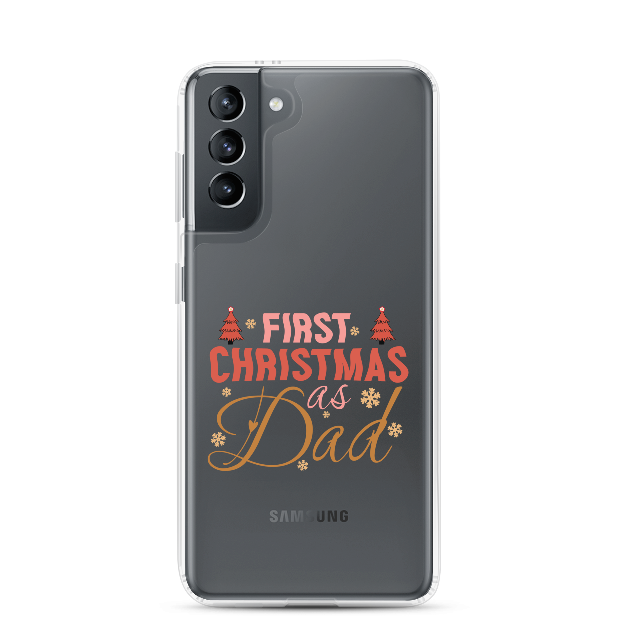 First Christmas As Dad Clear Case for Samsung®