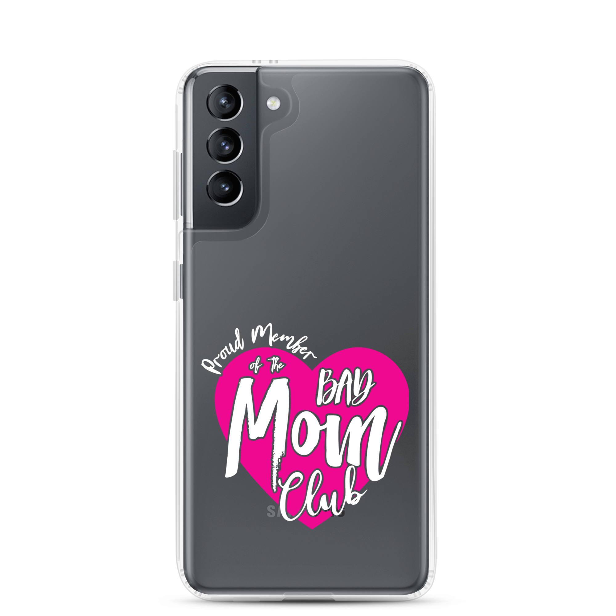 Proud Member Of The Bas Mom Club Clear Case for Samsung®