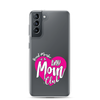 Proud Member Of The Bas Mom Club Clear Case for Samsung®