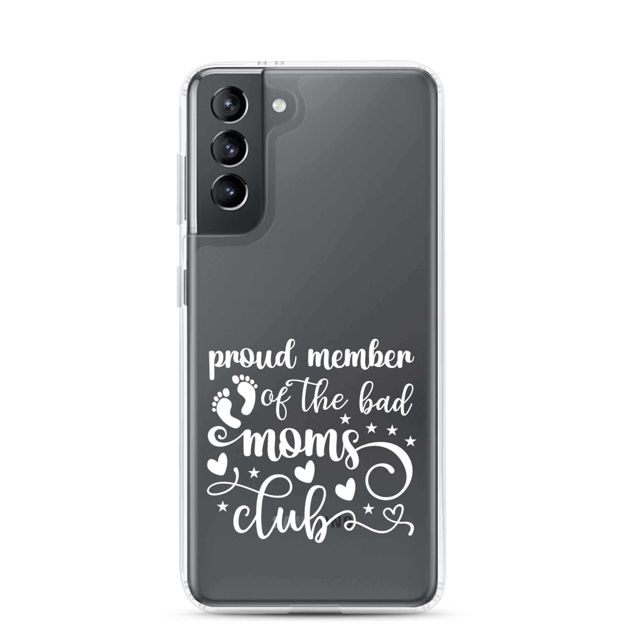 Proud Member Of The Bad Moms Club Clear Case for Samsung®