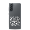 Proud Member Of The Bad Moms Club Clear Case for Samsung®