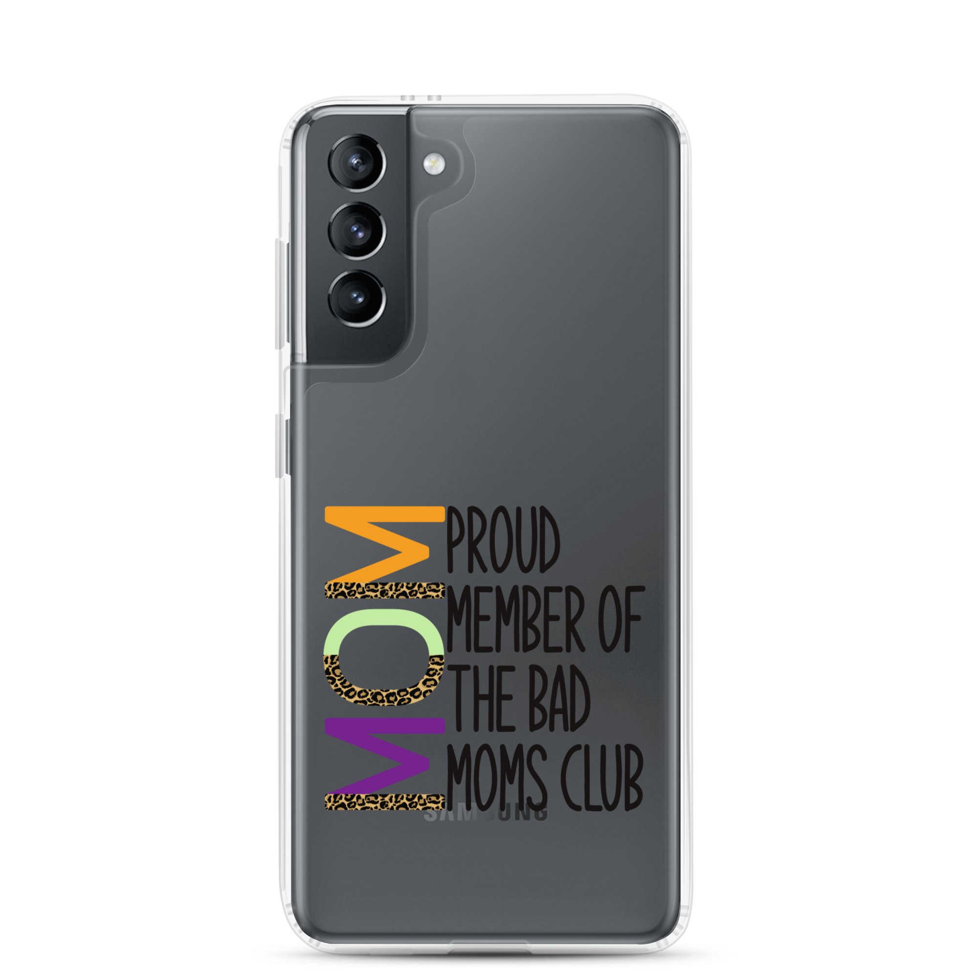 Proud Member Of The Bad Moms Club Clear Case for Samsung®