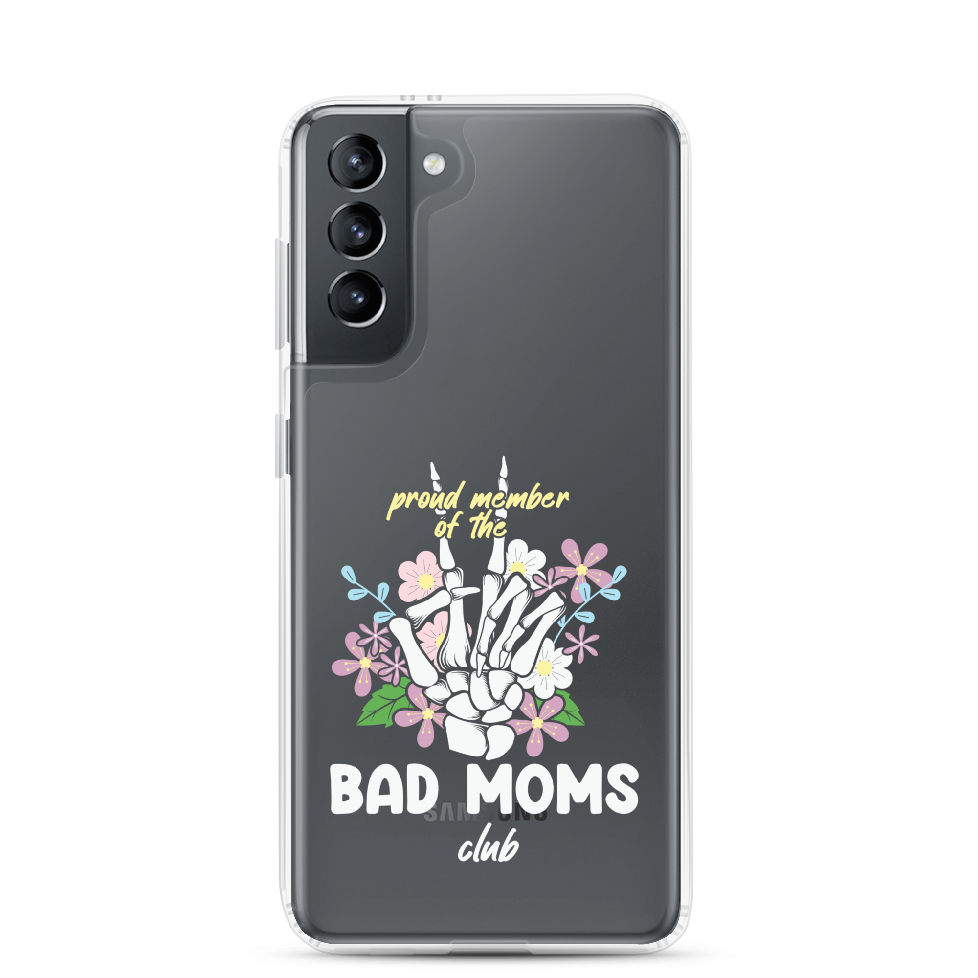 Proud Member Of The Bad Moms Club Clear Case for Samsung®