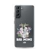 Proud Member Of The Bad Moms Club Clear Case for Samsung®