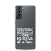 Surviving Motherhood One Meltdown At A Time Clear Case for Samsung®