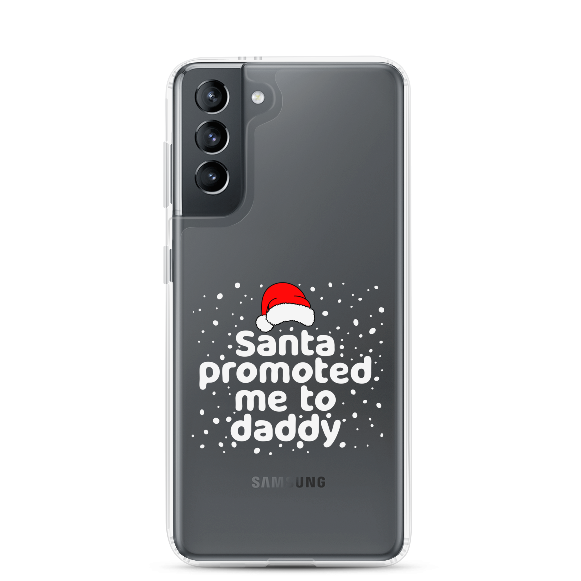 Santa Promoted Me To Dad Clear Case for Samsung®