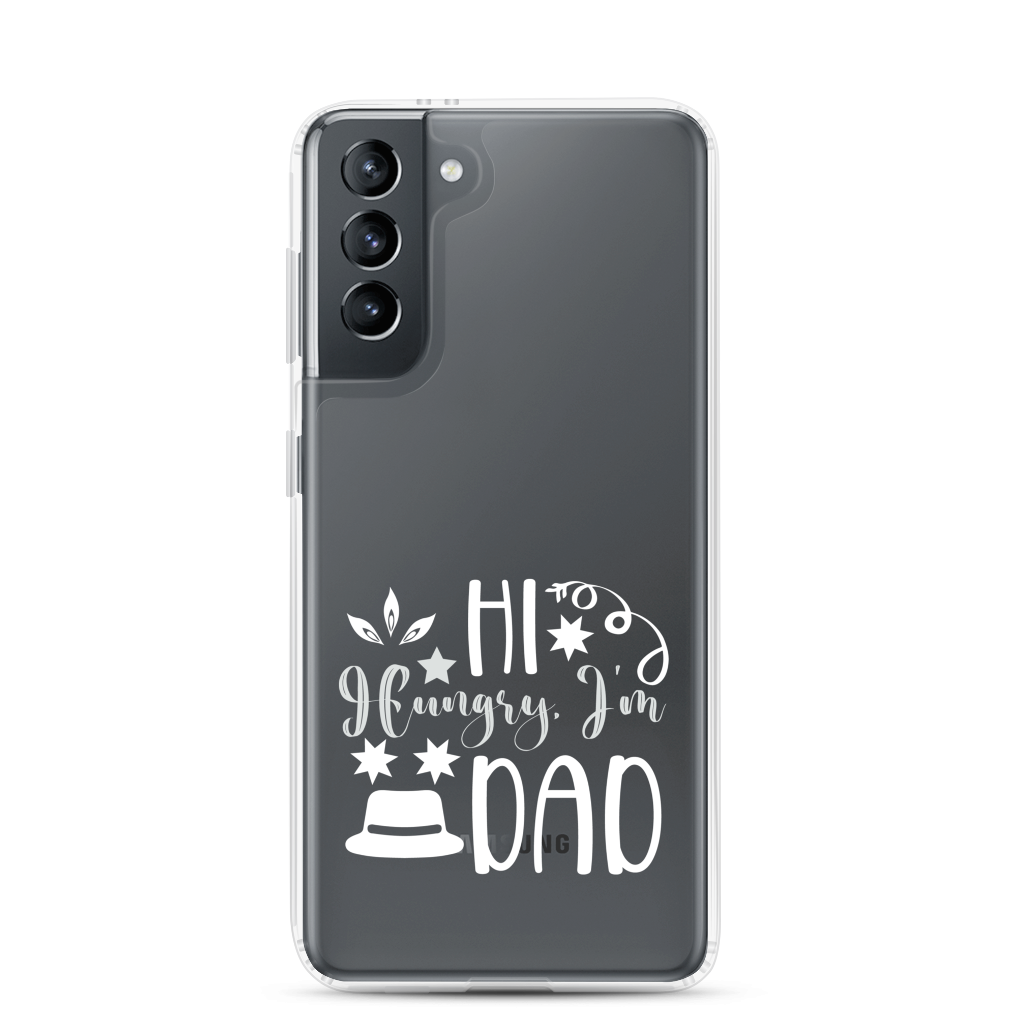 Hi, Hangry, I'm Dad. Clear Case for Samsung®