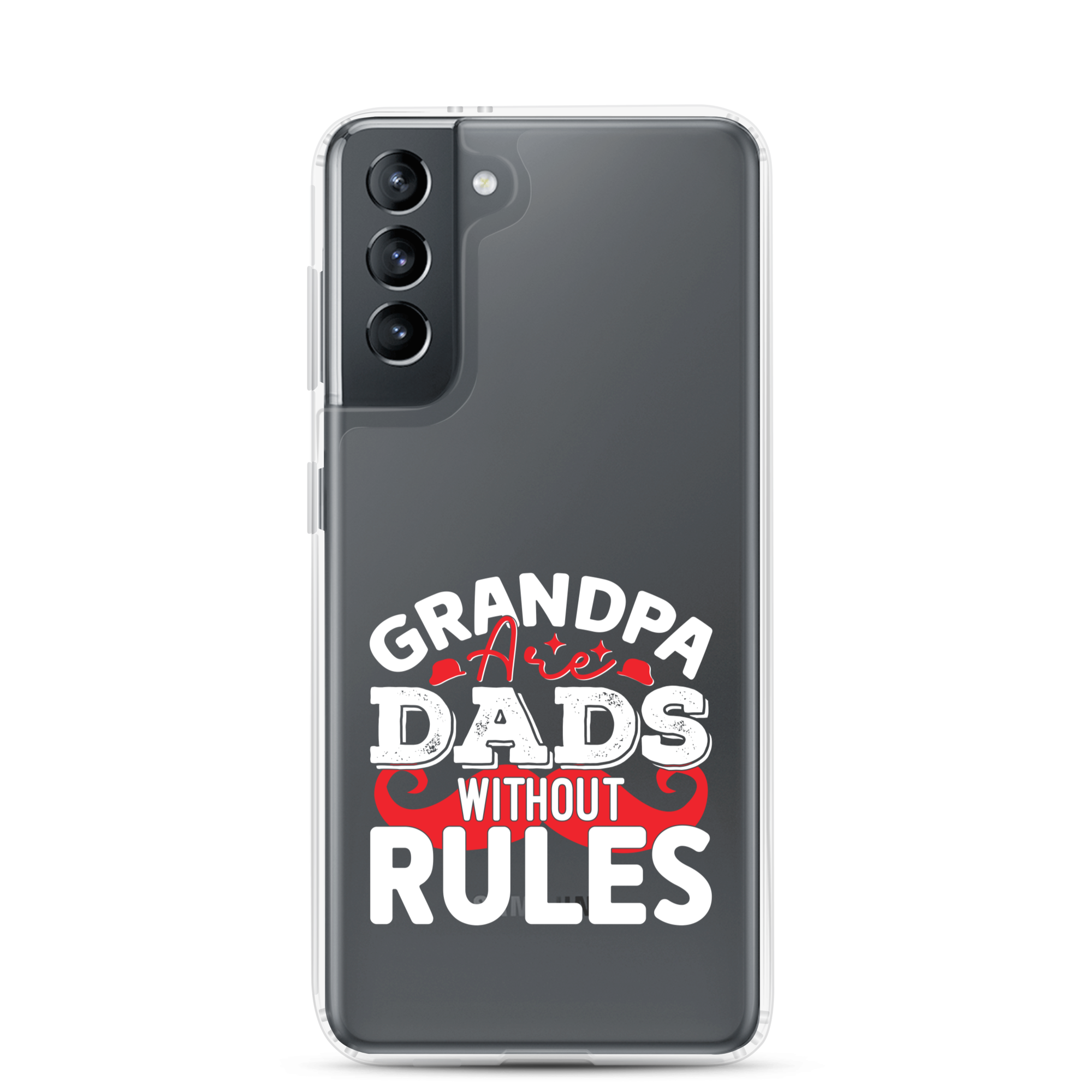 Grandpa Are Dads Without Rules Clear Case for Samsung®