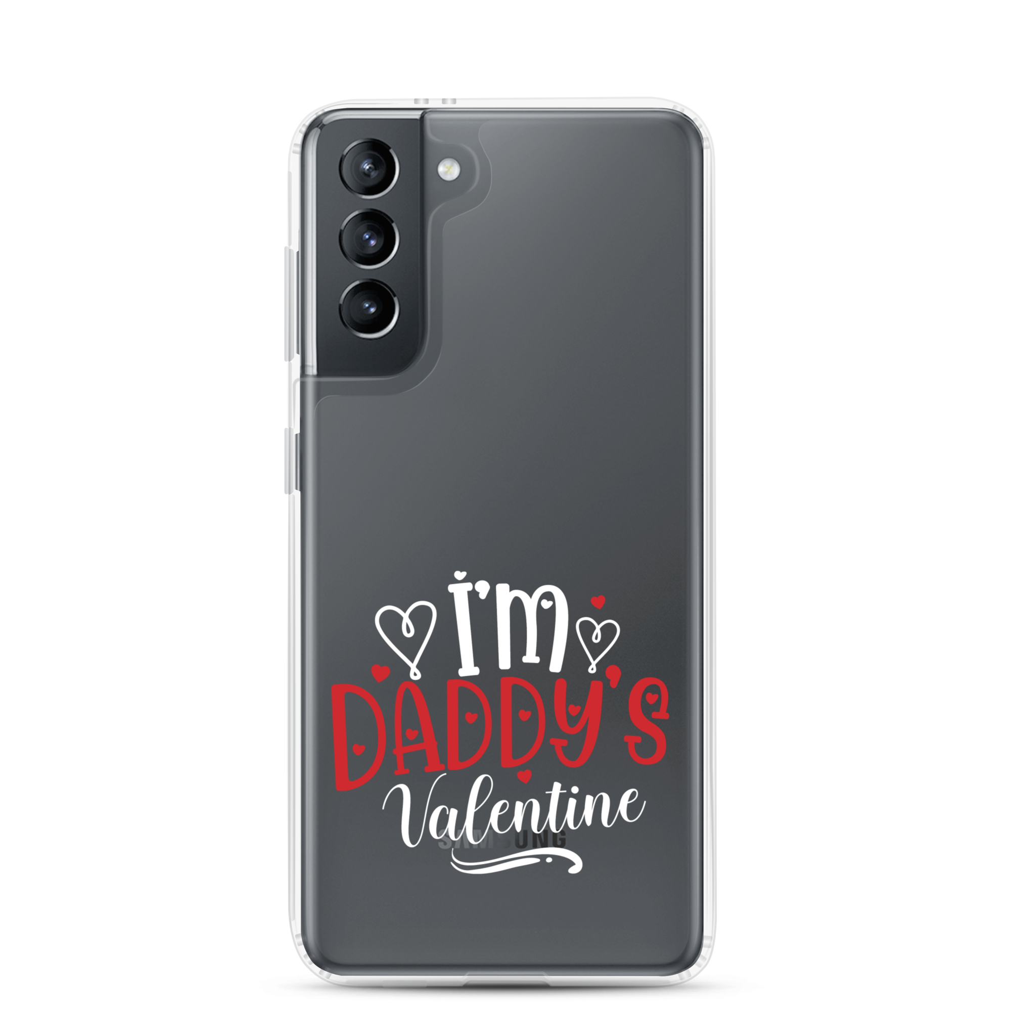 I'm Daddy's Valentine Clear Case for Samsung®