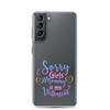 Sorry Girls Mommy Is My Valentine Clear Case for Samsung®