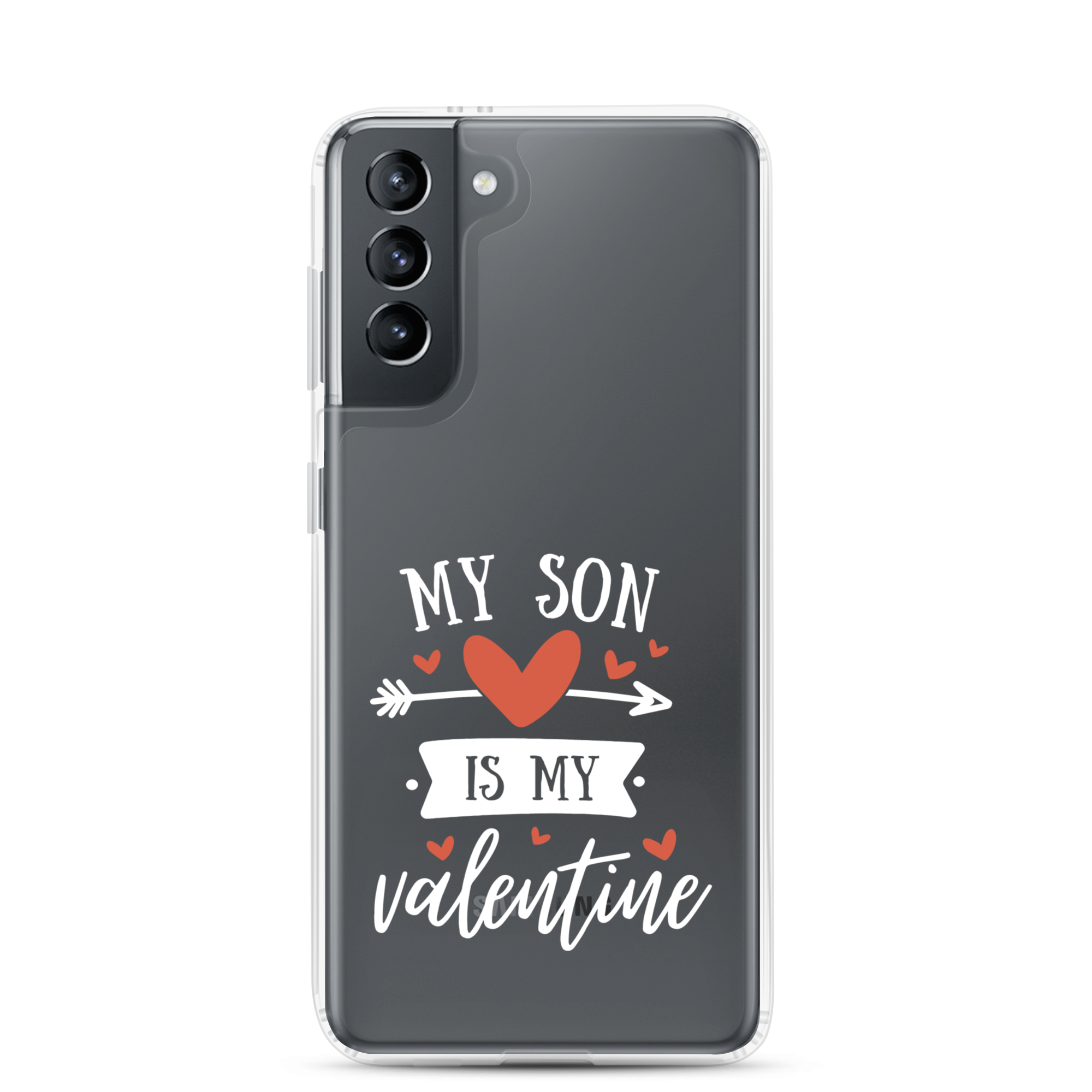 My Son Is My Valentine Clear Case for Samsung®