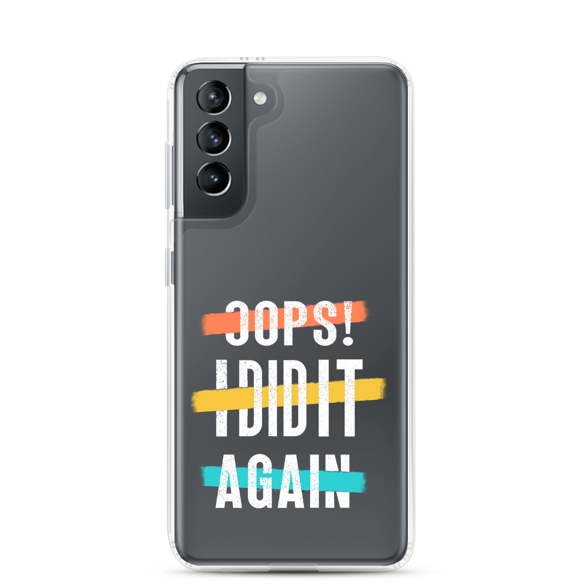 Oops! I Did It Again Clear Case for Samsung®