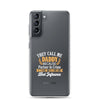 They Call Me Daddy Clear Case for Samsung®