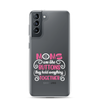 Moms Are Like Buttons They Hold Everything Together Clear Case for Samsung®