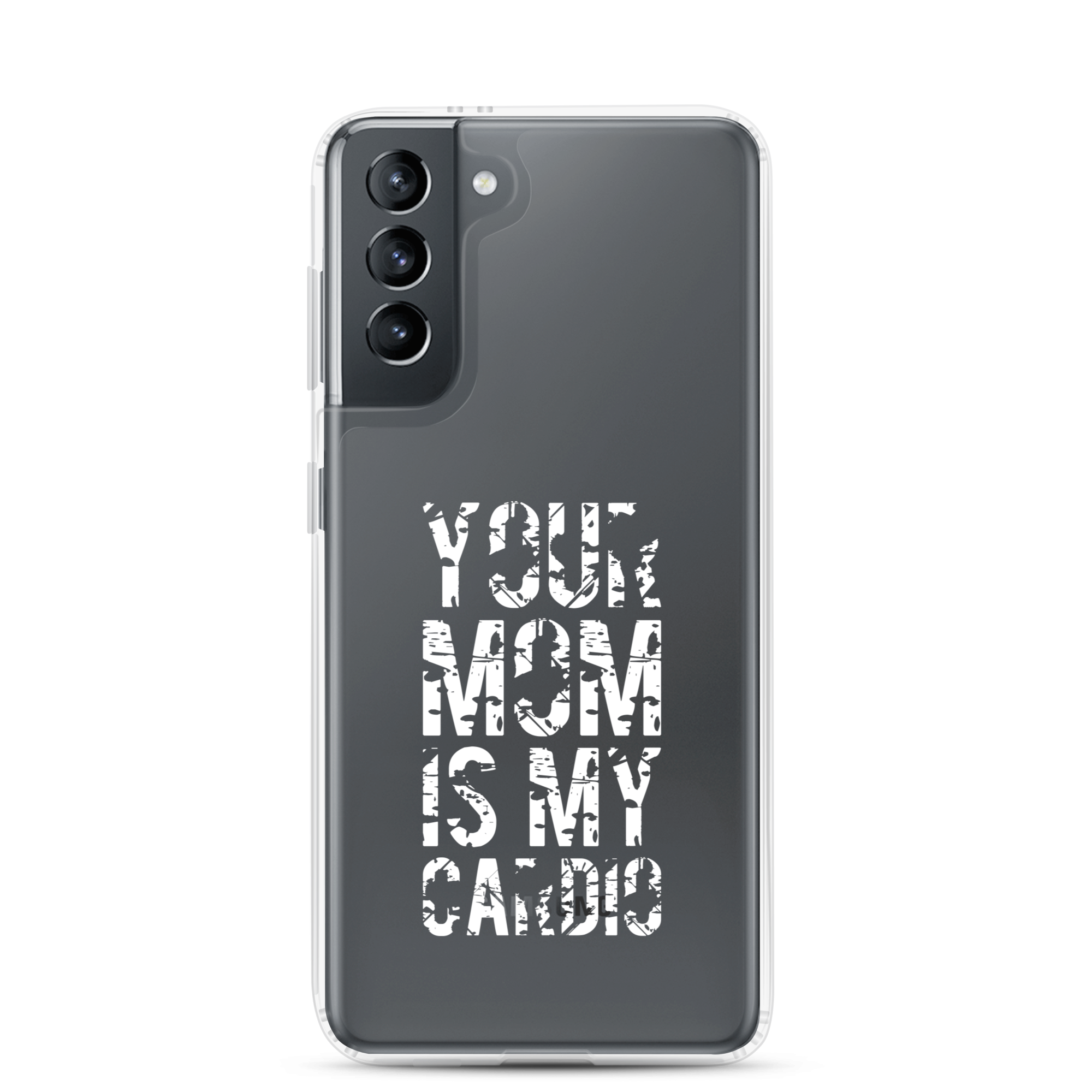 Your Mom Is My Cardio Clear Case for Samsung®