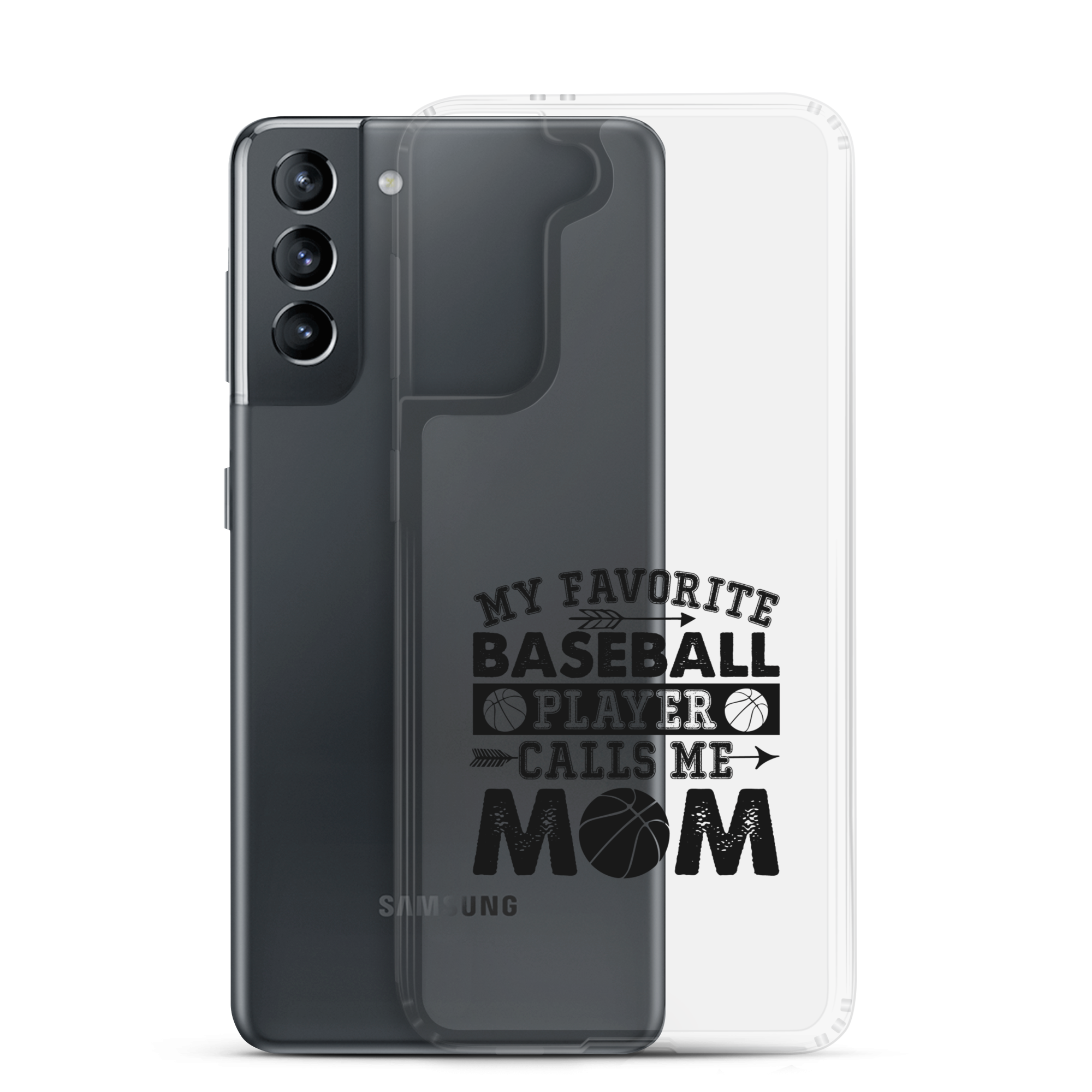 My Favorite Baseball Player Calls Me Mom Clear Case for Samsung®