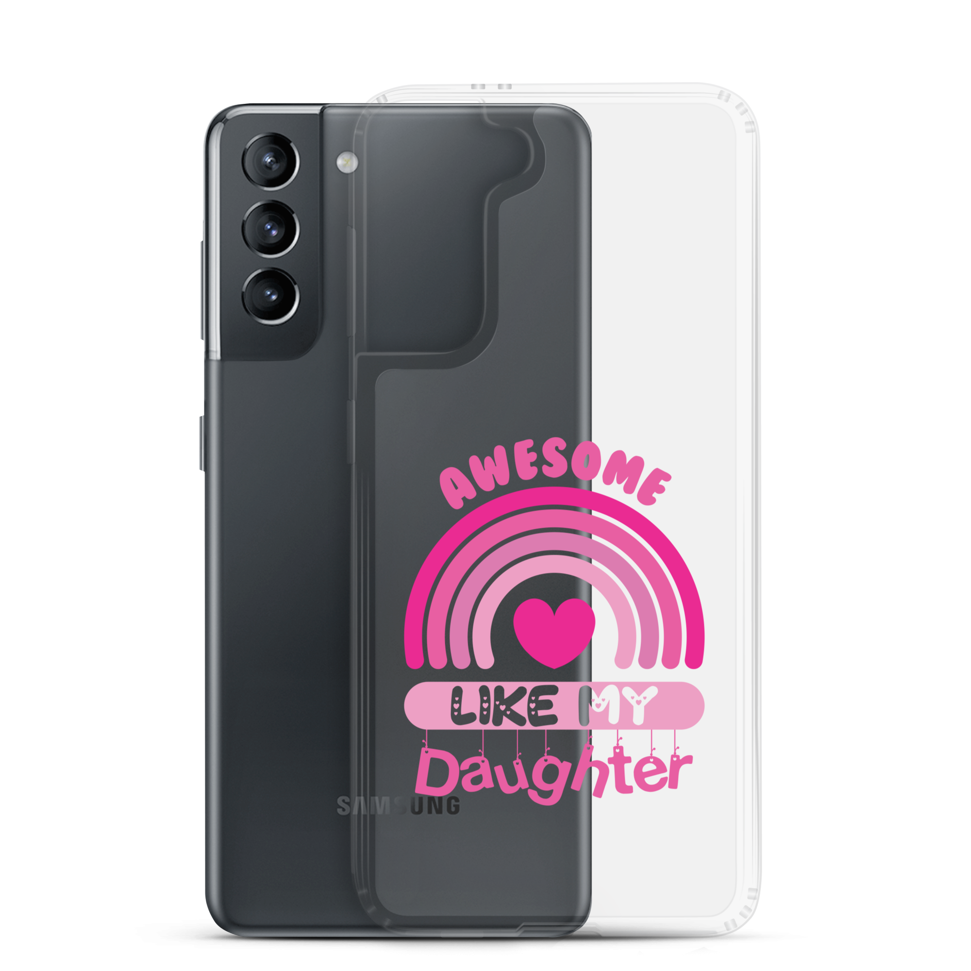 Awesome Like My Daughter Clear Case for Samsung®