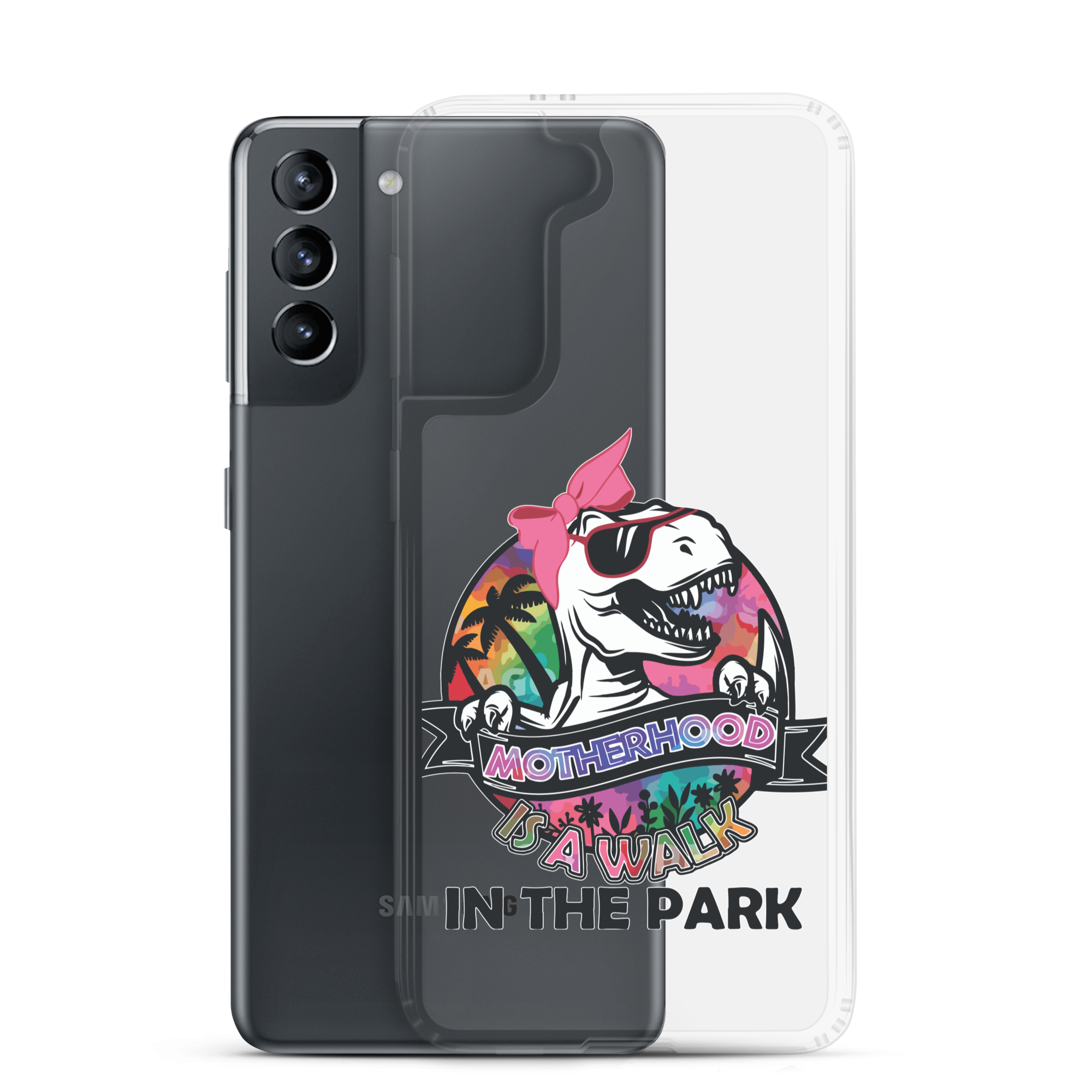 Motherhood Is A Walk In The Park Clear Case for Samsung®