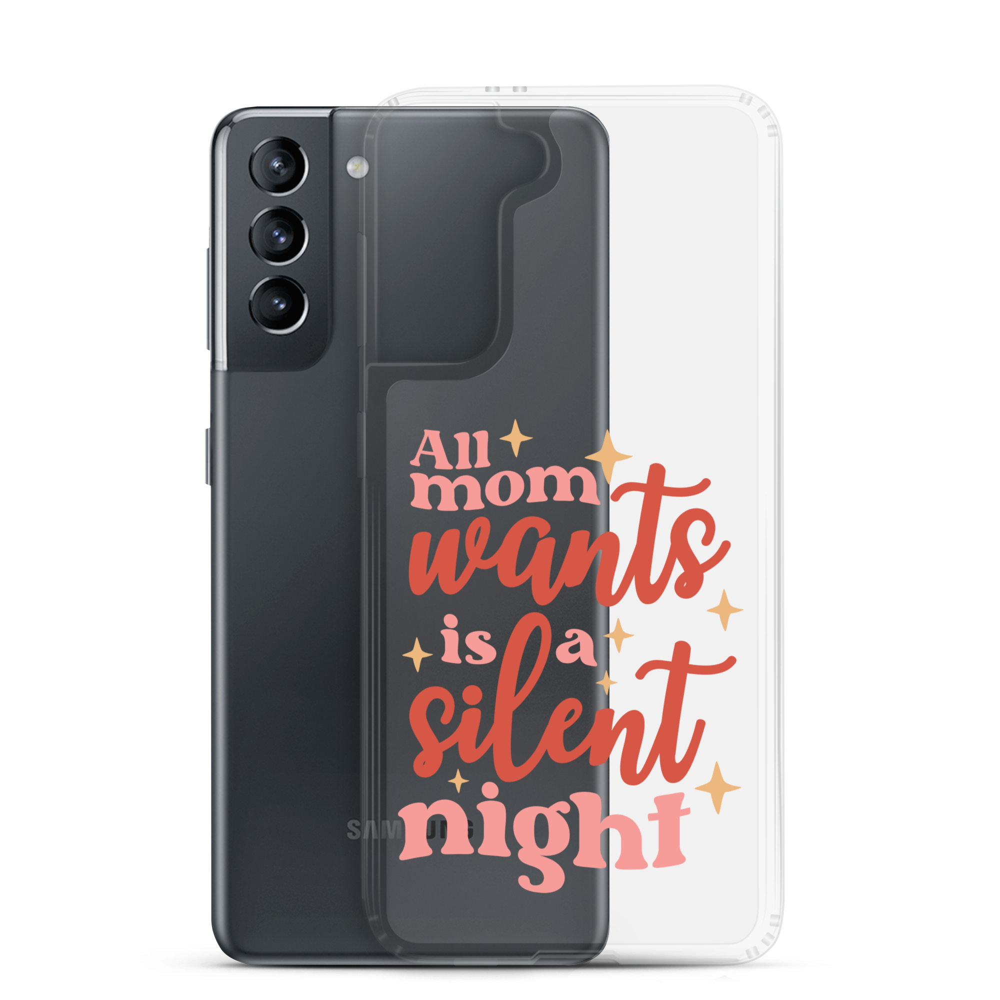 All Mom Wants Is A Silent Night Clear Case for Samsung®