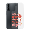 All Mom Wants Is A Silent Night Clear Case for Samsung®