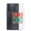 Dad Like Mom Only Funnier Clear Case for Samsung®