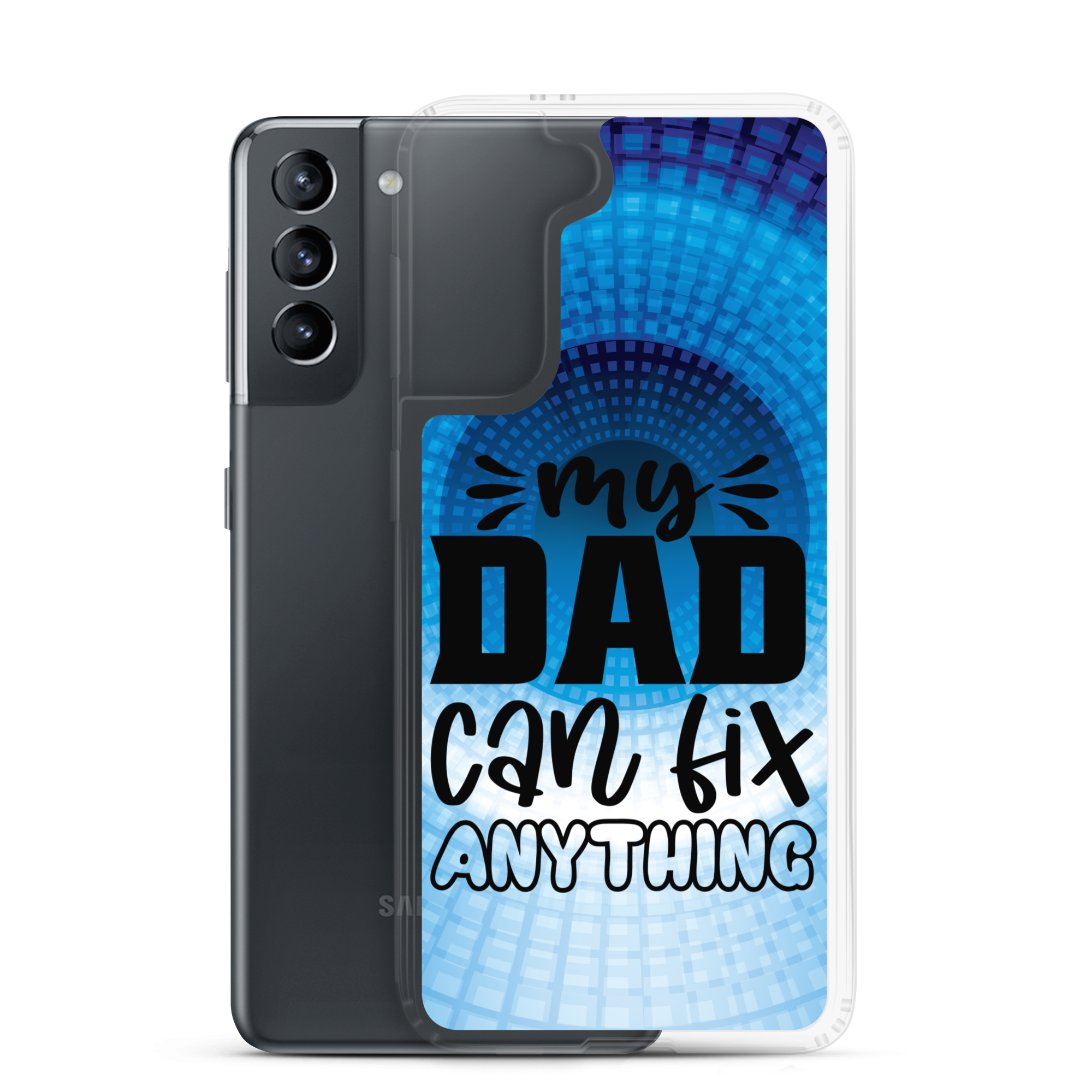 My Dad Can Fix Anything Clear Case for Samsung®