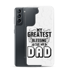 My Greatest Blessing Call Me Dad Clear Case for Samsung®