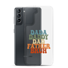 Dada Daddy Dad Father Bruh Clear Case for Samsung®